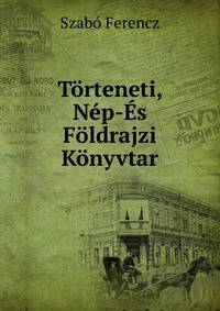 Torteneti, Nep-Es Foldrajzi Konyvtar
