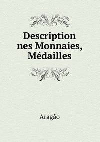 Description nes Monnaies, Medailles