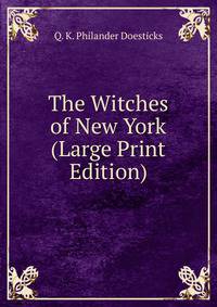 The Witches of New York (Large Print Edition)