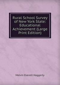 Rural School Survey of New York State: Educational Achievement (Large Print Edition)