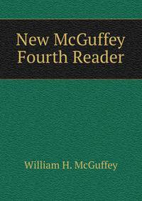 New McGuffey Fourth Reader