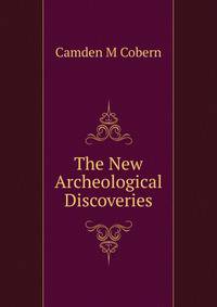 The New Archeological Discoveries