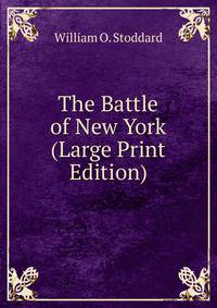 The Battle of New York (Large Print Edition)