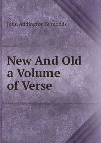 New And Old a Volume of Verse