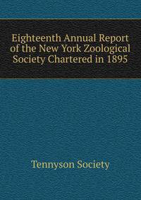 Eighteenth Annual Report of the New York Zoological Society Chartered in 1895