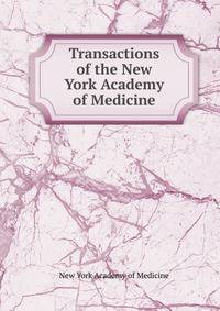 Transactions of the New York Academy of Medicine