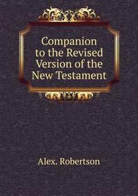 Companion to the Revised Version of the New Testament