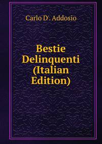 Bestie Delinquenti (Italian Edition)