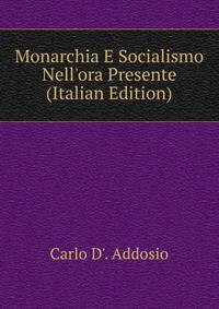 Monarchia E Socialismo Nell'ora Presente (Italian Edition)