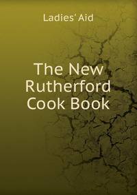 The New Rutherford Cook Book
