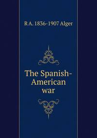 The Spanish-American war