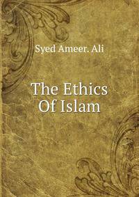 The Ethics Of Islam