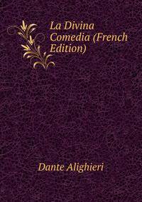 La Divina Comedia (French Edition)