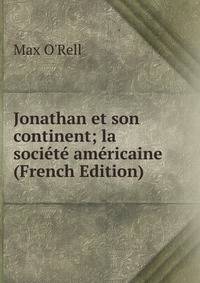 Jonathan et son continent; la societe americaine (French Edition)