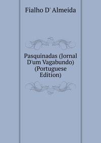 Pasquinadas (Jornal D'um Vagabundo) (Portuguese Edition)