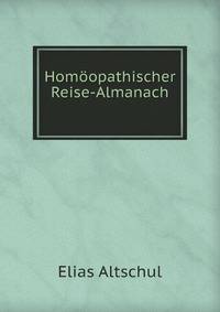Homoopathischer Reise-Almanach (German Edition)