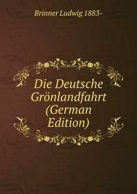Die Deutsche Gronlandfahrt (German Edition)
