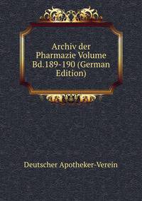 Archiv der Pharmazie Volume Bd.189-190 (German Edition)