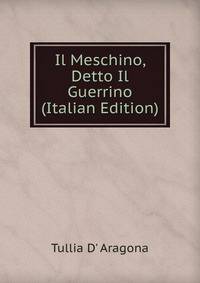 Il Meschino, Detto Il Guerrino (Italian Edition)