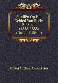 Studien Op Het Gebied Van Recht En Staat (1858-1888) (Dutch Edition)