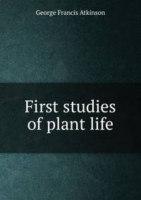 First studies of plant life