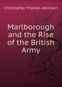 Marlborough and the Rise of the British Army