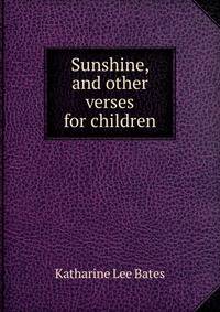 Sunshine, and other verses for children