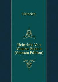 Heinrichs Von Veldeke Eneide (German Edition)