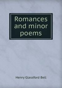 Romances and minor poems
