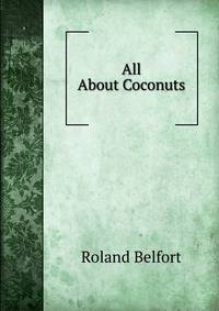 All About Coconuts