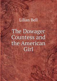 The Dowager Countess and the American Girl