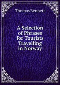 A Selection of Phrases for Tourists Travelling in Norway