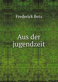 Aus der jugendzeit
