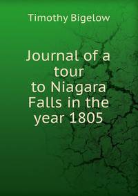 Journal of a tour to Niagara Falls in the year 1805