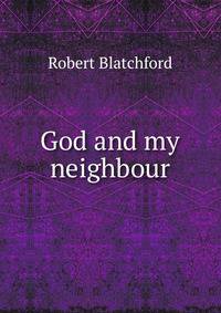God and my neighbour