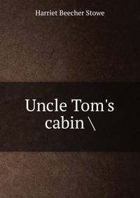 Uncle Tom's cabin