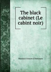 The black cabinet (Le cabint noir)