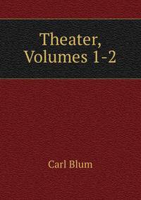 Theater, Volumes 1-2