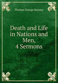 Death and Life in Nations and Men, 4 Sermons