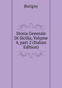Storia Generale Di Sicilia, Volume 4, part 2 (Italian Edition)
