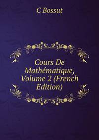 Cours De Mathematique, Volume 2 (French Edition)