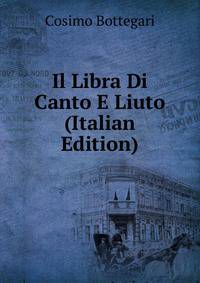 Il Libra Di Canto E Liuto (Italian Edition)