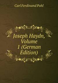 Joseph Haydn, Volume 1 (German Edition)