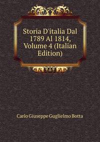 Storia D'italia Dal 1789 Al 1814, Volume 4 (Italian Edition)