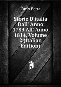 Storie D'italia Dall' Anno 1789 All' Anno 1814, Volume 2 (Italian Edition)