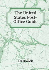 The United States Post-Office Guide
