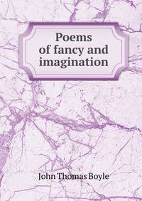 Poems of fancy and imagination