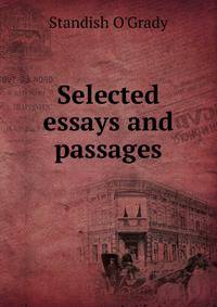 Selected essays and passages