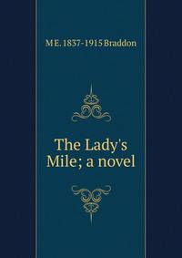 The Lady's Mile; a novel
