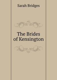 The Brides of Kensington